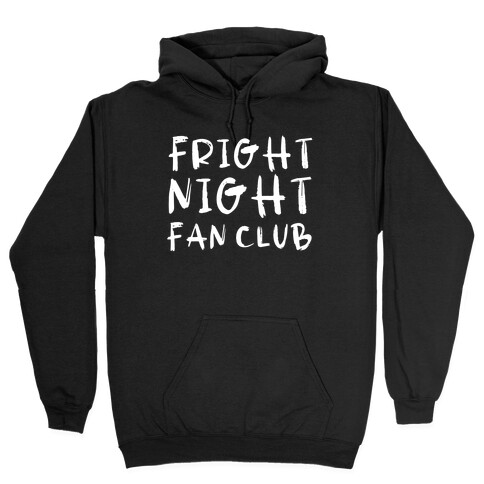 Fright Night Fan Club Hooded Sweatshirt