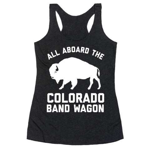  All Aboard The Colorado Band Wagon Racerback Tank Top