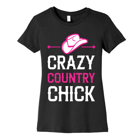 Crazy Country Chick Womens T-Shirt