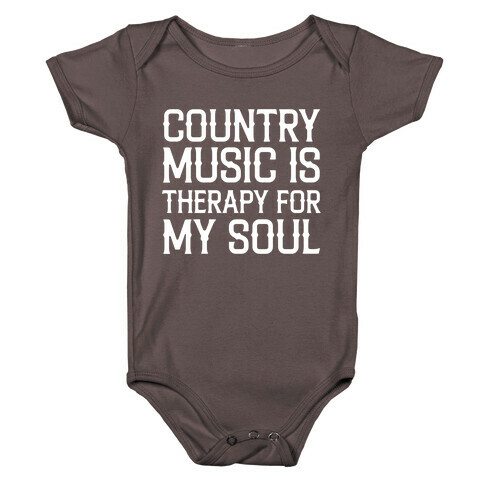 Country Music Is Therapy For My Soul Baby One-Piece