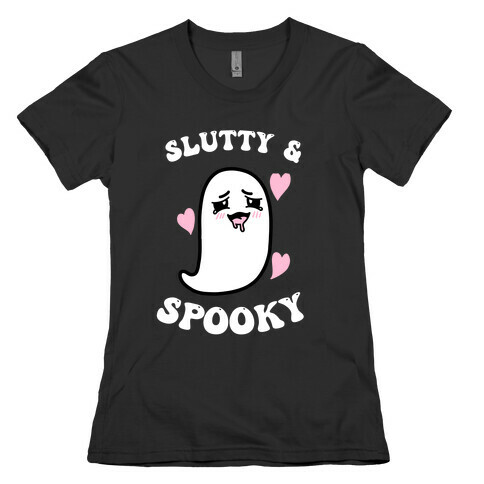 Slutty & Spooky  Womens T-Shirt