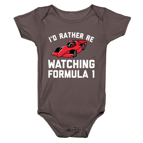 I'd Rather Be Watching Formula 1 Baby One-Piece