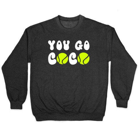 You Go Coco (tennis)  Pullover