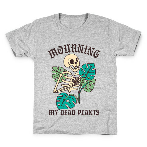 Mourning My Dead Plants  Kids T-Shirt