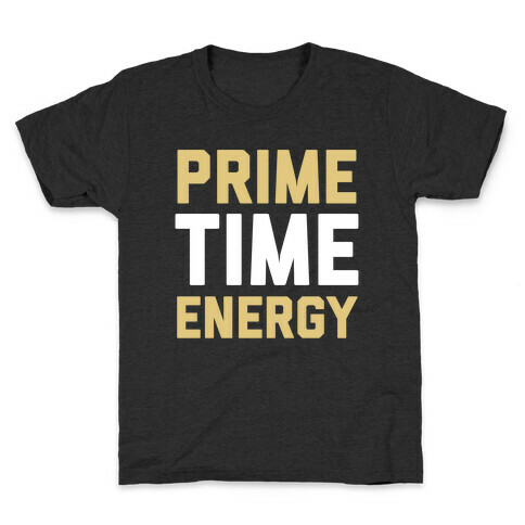 Prime Time Energy Kids T-Shirt