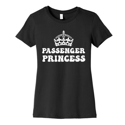 Passenger Princess  Womens T-Shirt
