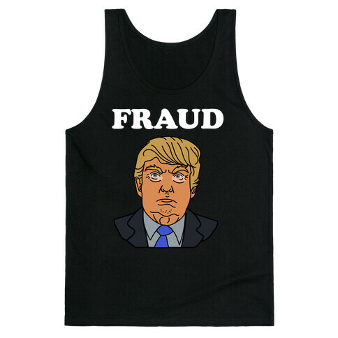 Fraud (TRUMP) Tank Top