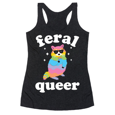 Feral Queer  Racerback Tank Top