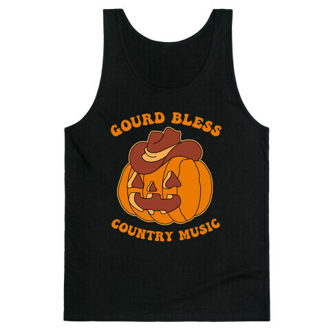 Gourd Bless Country Music  Tank Top