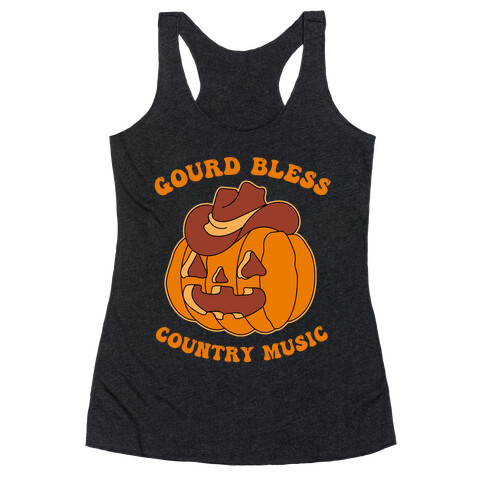 Gourd Bless Country Music  Racerback Tank Top