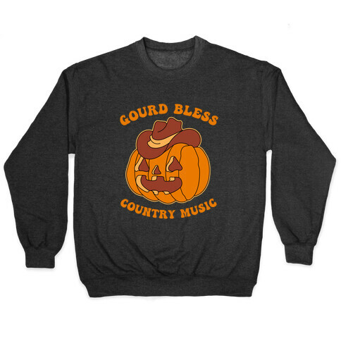 Gourd Bless Country Music  Pullover