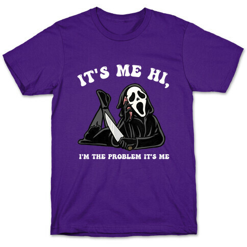 It's Me Hi, I'm The Problem It's Me  T-Shirt