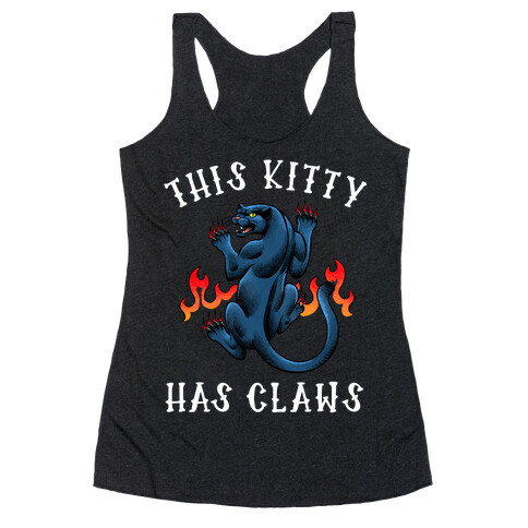 This Kitty Has Claws  Racerback Tank Top