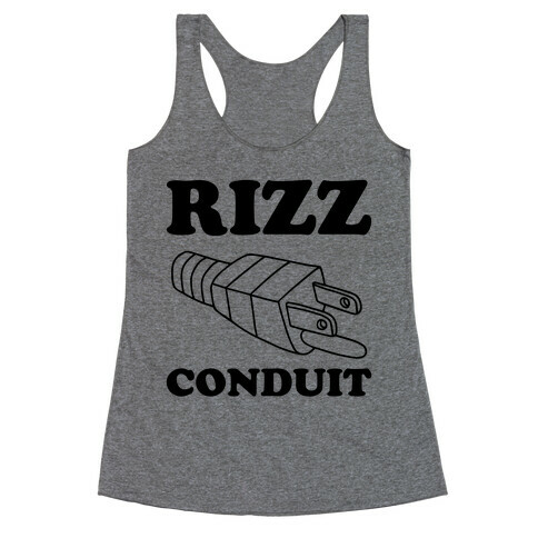 Rizz Conduit  Racerback Tank Top