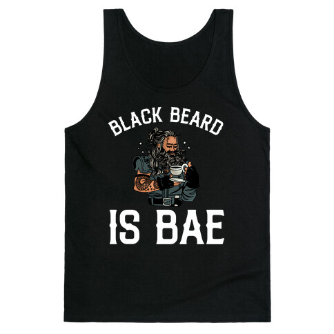 Black Beard Is Bae  Tank Top