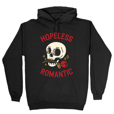 Hopeless Romantic (Skull) Hooded Sweatshirt