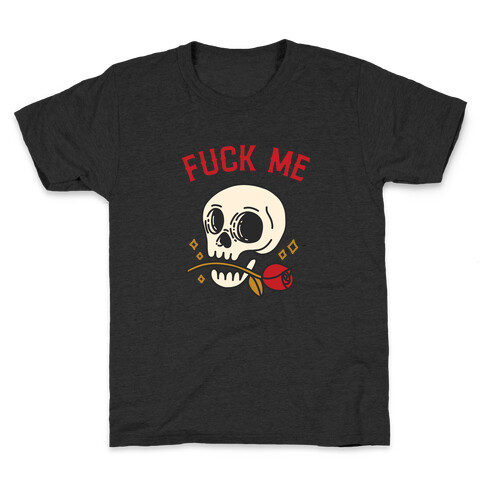 F*** Me  Kids T-Shirt
