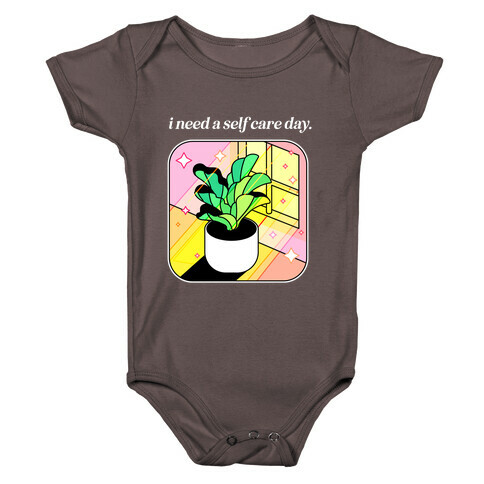 I Need A Self Care Day.  Baby One-Piece