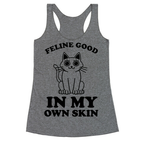 Feline Good In My Own Skin Racerback Tank Top