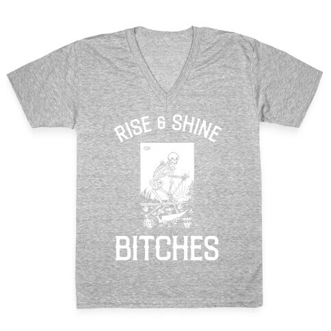 Rise & Shine Bitches (Death Tarot) V-Neck Tee Shirt