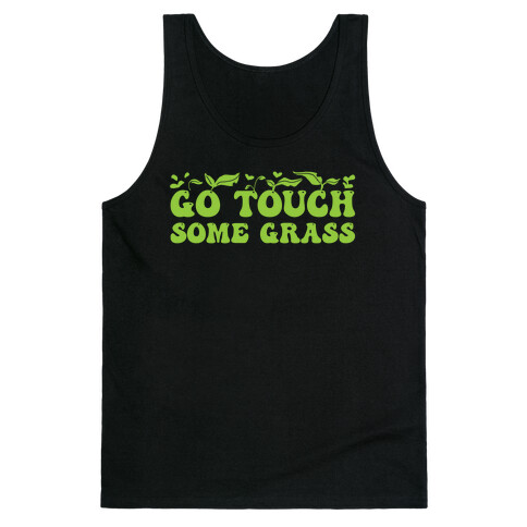 Go Touch Some Grass  Tank Top