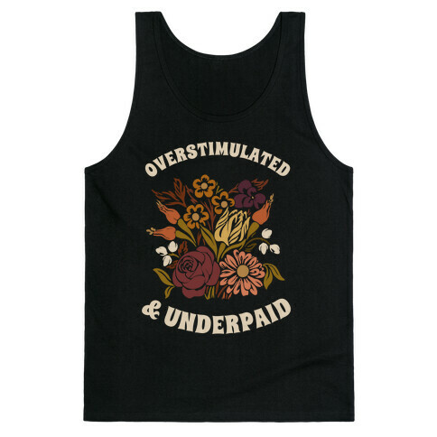 Overstimulated & Underpaid Tank Top