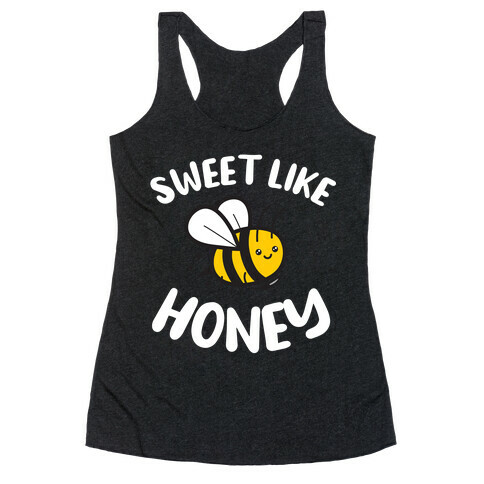 Sweet Like Honey Racerback Tank Top