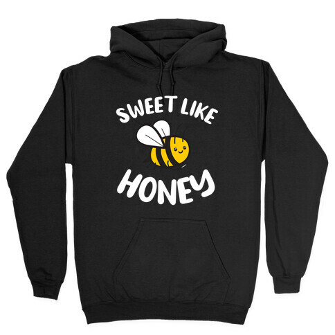 Sweet Like Honey Hooded Sweatshirt