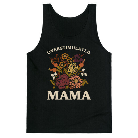 Overstimulated Mama Tank Top