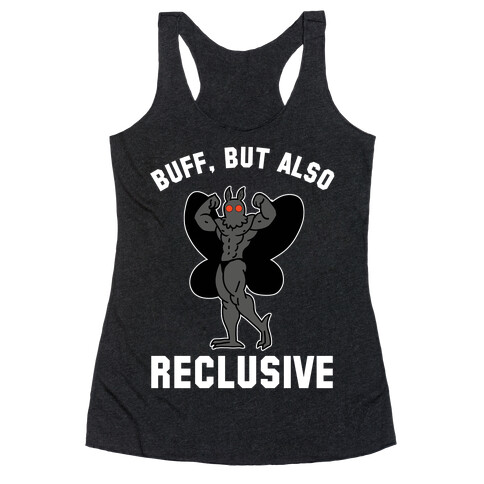 Buff, But Also Reclusive Racerback Tank Top