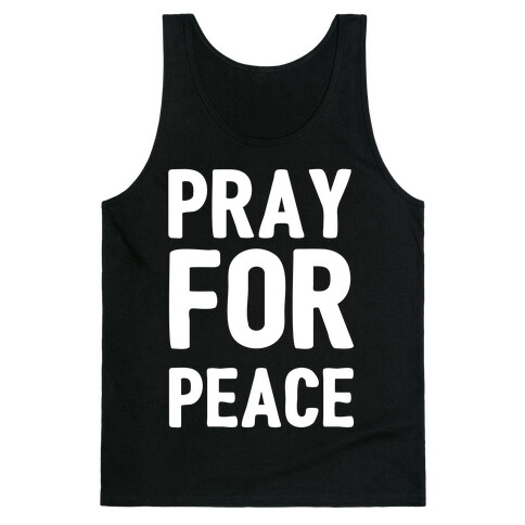 Pray For Peace  Tank Top