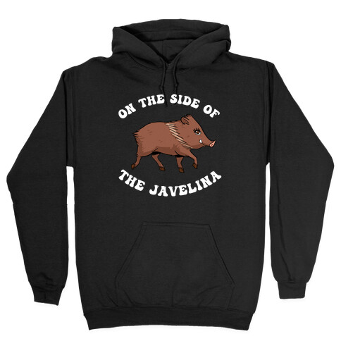 On The Side Of The Javelina  Hooded Sweatshirt