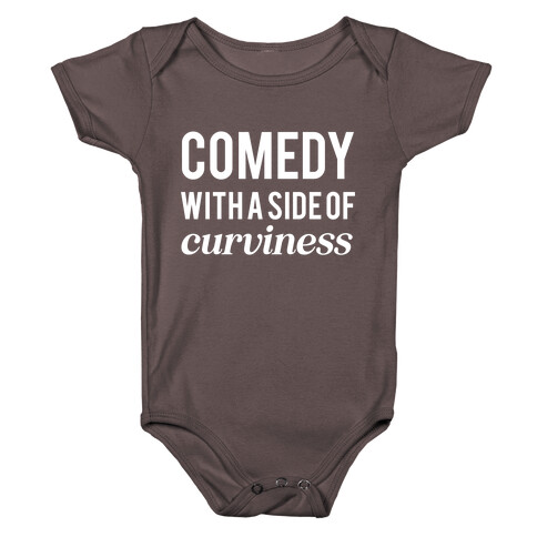 Comedy With A Side Of Curviness Baby One-Piece