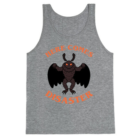 Here Comes Disaster  Tank Top