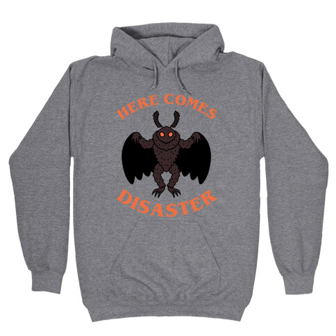 Here Comes Disaster  Hooded Sweatshirt