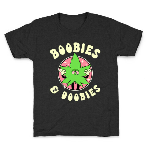 Boobies & Doobies Kids T-Shirt