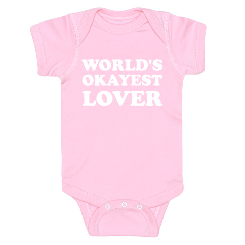 World's Okayest Lover  Baby One-Piece