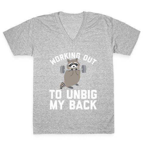 Working Out To Unbig My Back V-Neck Tee Shirt