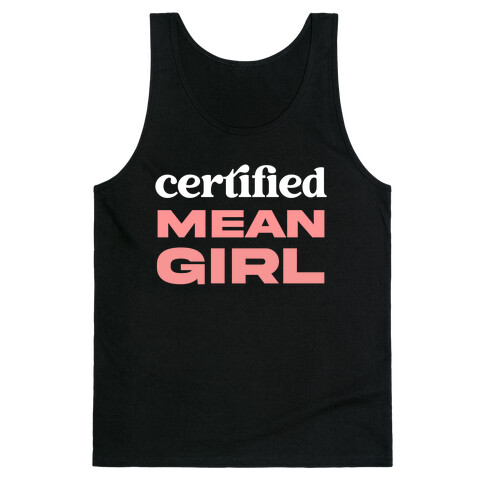 Certified Mean Girl Tank Top