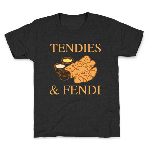 Tendies & Fendi  Kids T-Shirt