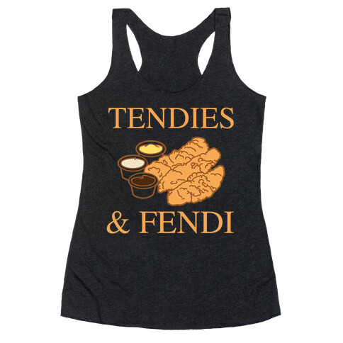 Tendies & Fendi  Racerback Tank Top