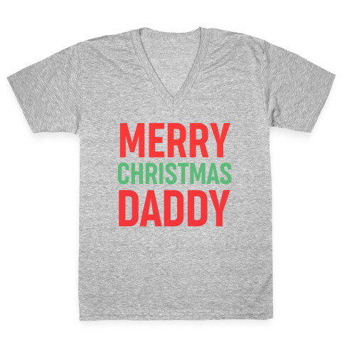 Merry Christmas Daddy  V-Neck Tee Shirt