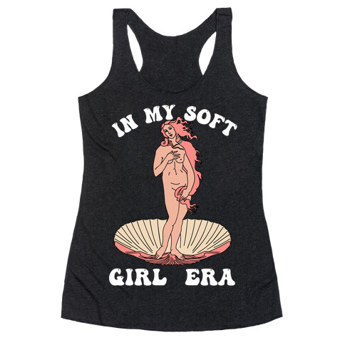 In My Soft Girl Era  Racerback Tank Top