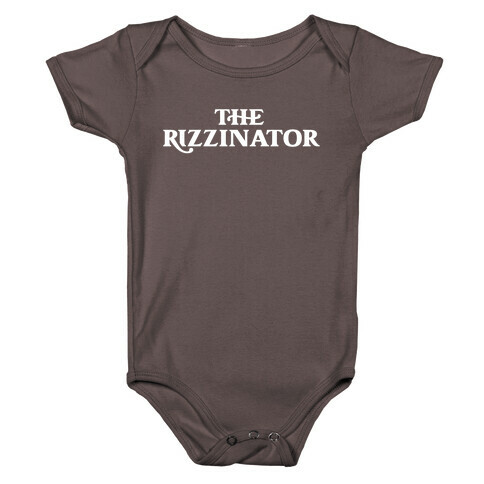 The Rizzinator  Baby One-Piece