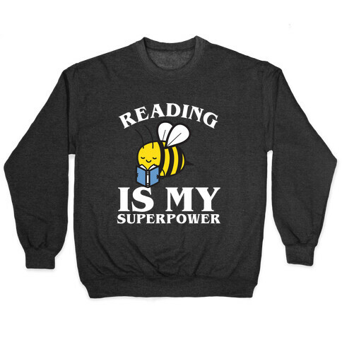 Reading Is My Superpower Pullover
