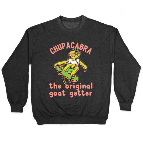 Chupacabra The Original Goat Getter Pullover