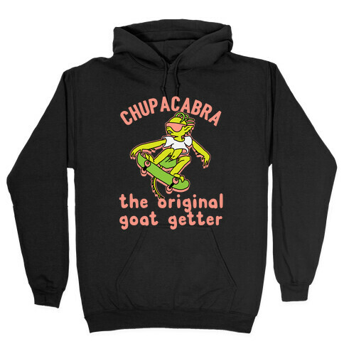 Chupacabra The Original Goat Getter Hooded Sweatshirt
