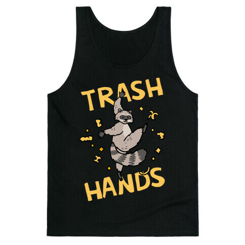 Trash Hands Tank Top