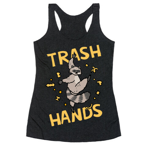 Trash Hands Racerback Tank Top