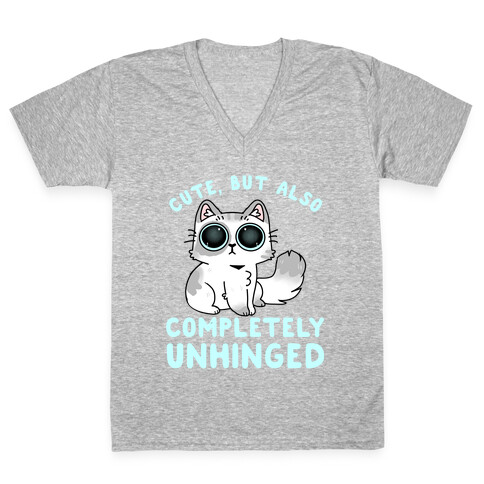 Cute, But Also Completely Unhinged V-Neck Tee Shirt